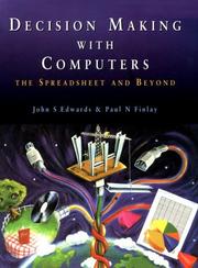 Decision making with computers by John S. Edwards, Paul N. Finley