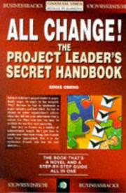 Cover of: All Change: Project Manager's Secret Handbook (Financial Times Management)