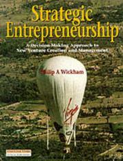 Cover of: Strategic Entrepreneurship by Philip Wickam