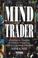 Cover of: The Mind of a Trader