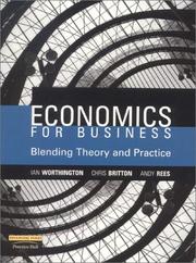 Cover of: Economics for Business: Blending Theory and Practice