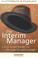 Cover of: The Interim Manager - A New Career Model for the Experienced Manager
