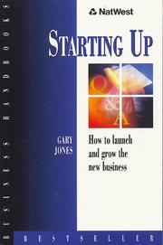 Cover of: Starting Up: How to Launch and Grow the Business (NatWest Business Handbooks)