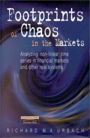 Cover of: Footprints of chaos in the markets: analyzing non-linear time series in financial markets and other real systems