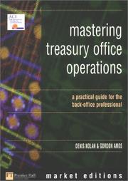 Cover of: Mastering Treasury Office Operations: A Practical Guide for the Back Office Professional (Market Editions (Financial Times/Prentice Hall).) (Market Editions (Financial Times/Prentice Hall).)