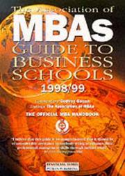 Cover of: The Association of Mbas Guide to Business Schools 1998/99