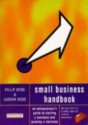 Cover of: Small Business Handbook - An Entrepreneur's Guide to Starting a Business and Growing a Business