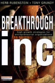 Cover of: Breakthrough Inc: High Growth Stategies for the Entrepreneurial Organization