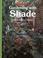 Cover of: Gardening With Shade (Sunset Gardening)