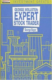 Cover of: George Wollsten: Expert Stock and Grain Trader