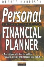 Cover of: Personal Financial Planner: The Indispensable Tool for Building Financial Security & Managing Your Wealth
