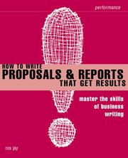 Cover of: How to Write Proposals & Reports That Get Results: Master The Skills of Business Writing (Smarter Solutions)