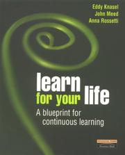 Cover of: Learn for Your Life: A Blueprint for Continuous Learning (FT)