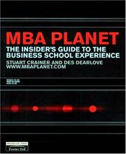 Cover of: MBA Planet: The Insider's Guide to the Business School Experience (FT)