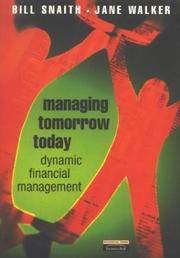Cover of: Managing Tomorrow Today: Dynamic Financial Management ("Financial Times") ("Financial Times")