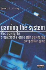 Cover of: Gaming the System by James Rieley