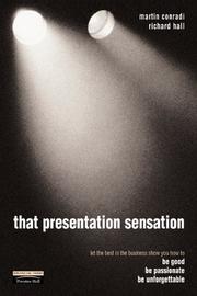 Cover of: That Presentation Sensation: Be Good, Be Passionate, Be Memorable