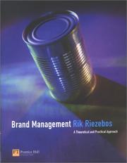 Cover of: Brand management: a theoretical and practical approach