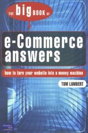Cover of: Big Book of E-Commerce Answers: How to Turn Your Website into a Money Machine