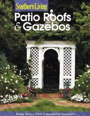 Cover of: Southern Living: Patio Roofs & Gazebos (Southern Living (Paperback Sunset))