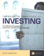 Cover of: The Financial Times guide to investing: a definitive introduction to investment and the financial markets