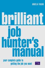 Cover of: The Brilliant Job Hunter's Manual by Angela Fagan