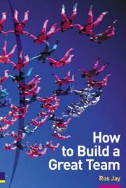 Cover of: How to Build a Great Team by Ros Jay