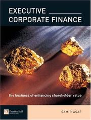 Cover of: Executive Corporate Finance: The Business of enhancing shareholder value