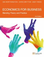 Cover of: Economics for Business by Ian Worthington, Chris Britton, Andy Rees, Ian Worthington, Chris Britton, Andy Rees