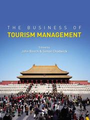 Cover of: The business of tourism management by edited by John Beech and Simon Chadwick.