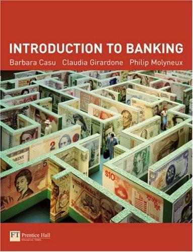 Introduction to Banking by Barbara Casu, Claudia Girardone, Philip Molyneux