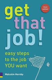 Cover of: Get that job!: easy steps to the job you want