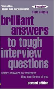 Cover of: Brilliant Answers To Tough Interview Questions: Smart Answers To Whatever They Can Throw At You