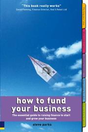 Cover of: How to Fund Your Business | Steve Parks