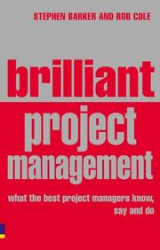 Cover of: Brilliant Project Management: What the Best Project Managers Know, Say And Do
