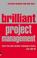 Cover of: Brilliant Project Management