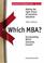 Cover of: Which MBA?