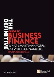 Cover of: The Definitive Guide to Business Finance: What Smart Managers Do With the Numbers ("Financial Times")