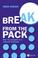 Cover of: Break from the Pack