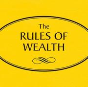 Cover of: Rules of Wealth: A Personal Code for Prosperity