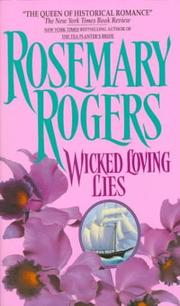 Cover of: Wicked Loving Lies by Rosemary Rogers