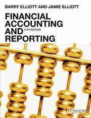 Cover of: Financial Accounting and Reporting by Barry Elliott, Jamie Elliott