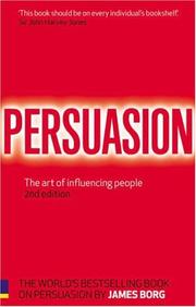 Cover of: Persuasion: the art of influencing people