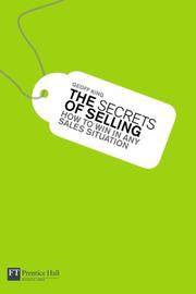 Cover of: The Secrets of Selling: How to Win in Any Sales Situation (Financial Times)