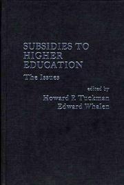 Cover of: Subsidies to Higher Education: The Issues (Praeger Studies in Grants Economics)