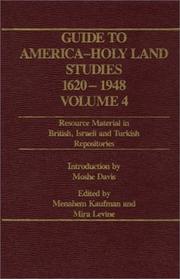 Cover of: Guide to America - Holy Land Studies 1620-1948 Vol 4 by Menahem Kaufman, Mira Levine