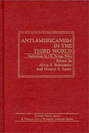 Cover of: Anti-Americanism in the Third World: Implications for U.S. Foreign Policy (Foreign Policy Issues)