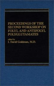 Cover of: Proceedings of the Second Workshop on Folyl and Antifolyl Polyglumates: by I. David Goldman