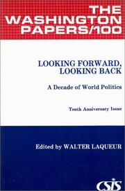 Cover of: Looking Forword, Looking Back: A Decade of World Politics (The Washington Papers)