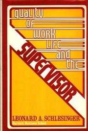 Cover of: Quality of Worklife and the Supervisor by Leonard A. Schlesinger